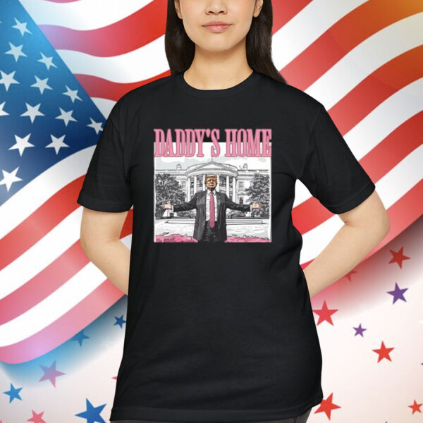 Daddy's Home Trump 2024 Shirt