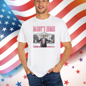 Daddys Home White House Pink Trump 2024 Shirt