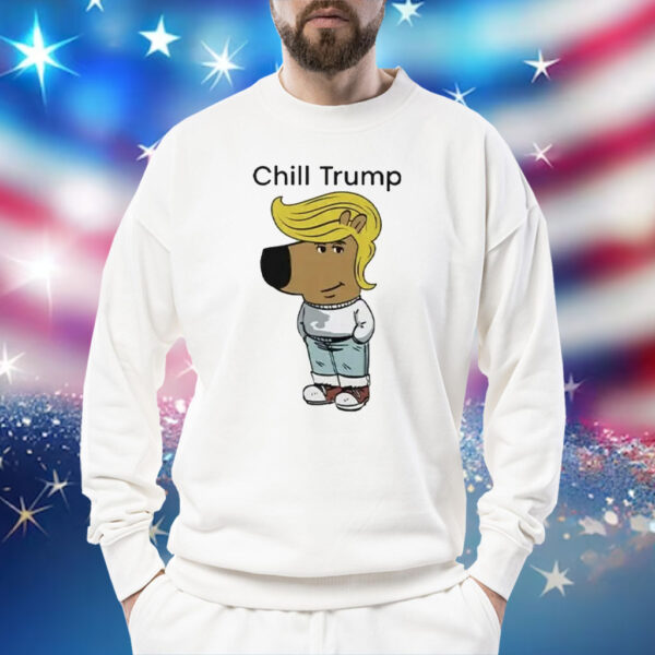 Donald Trump Chill Guy Meme Shirt