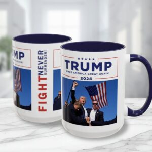Donald Trump Fight Never Surrender Mug