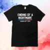 Ending Of A Nightmare January 20th 2025 Shirt