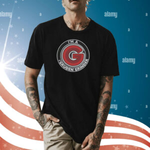 I’m A Gruden Grinders Shirt