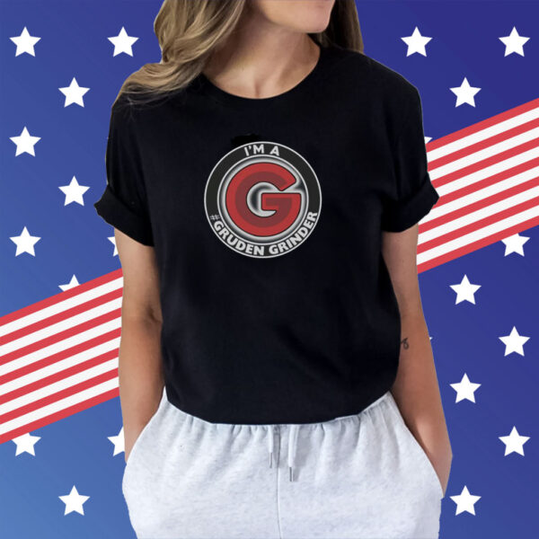I’m A Gruden Grinders Shirt