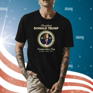 President Donald Trump Inauguration Day January 20th 2025 Shirt