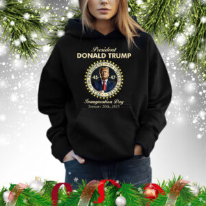 President Donald Trump Inauguration Day January 20th 2025 Shirt