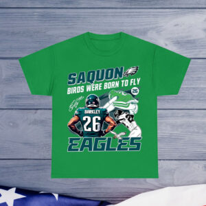 Saquon Birds Were Born To Fly Eagles Shirt