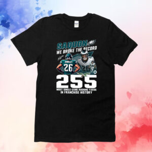 Saquon We Broke The Record 255 Most Single-Game Rushing Yards In Franchise History Shirt