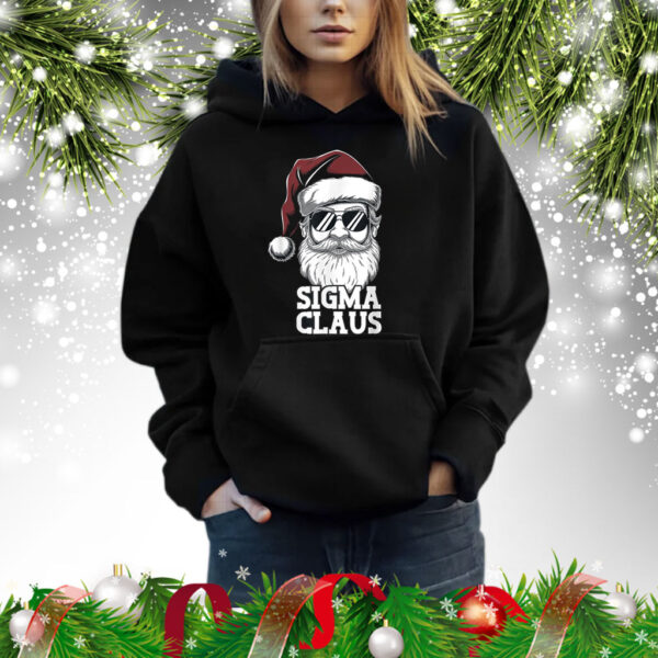 Sigma Claus Funny Christmas Santa Claus Sarcastic Shirt