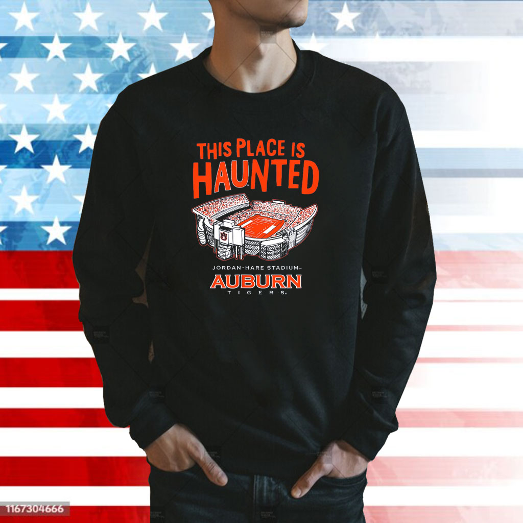 This Place is Haunted - Jordan-Hare Stadium - Auburn Tigers T-Shirt