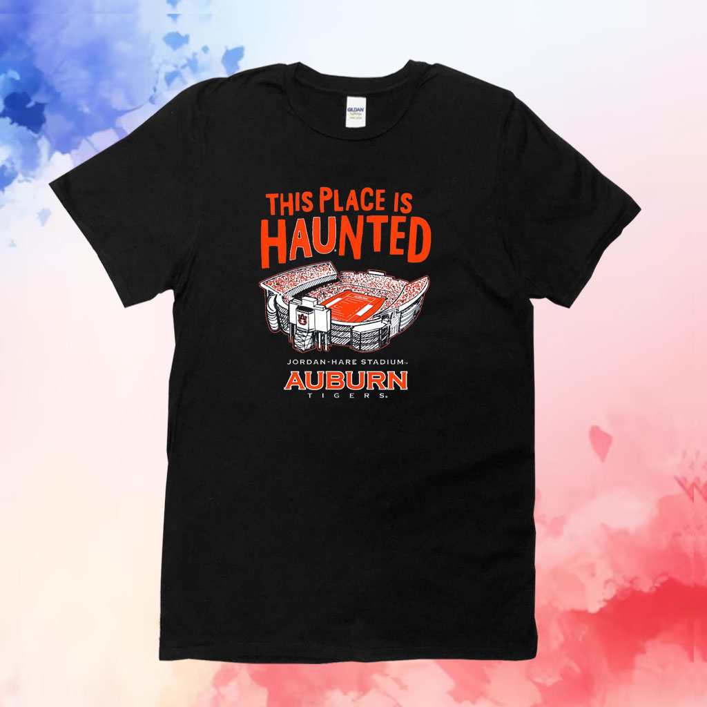 This Place is Haunted - Jordan-Hare Stadium - Auburn Tigers T-Shirt