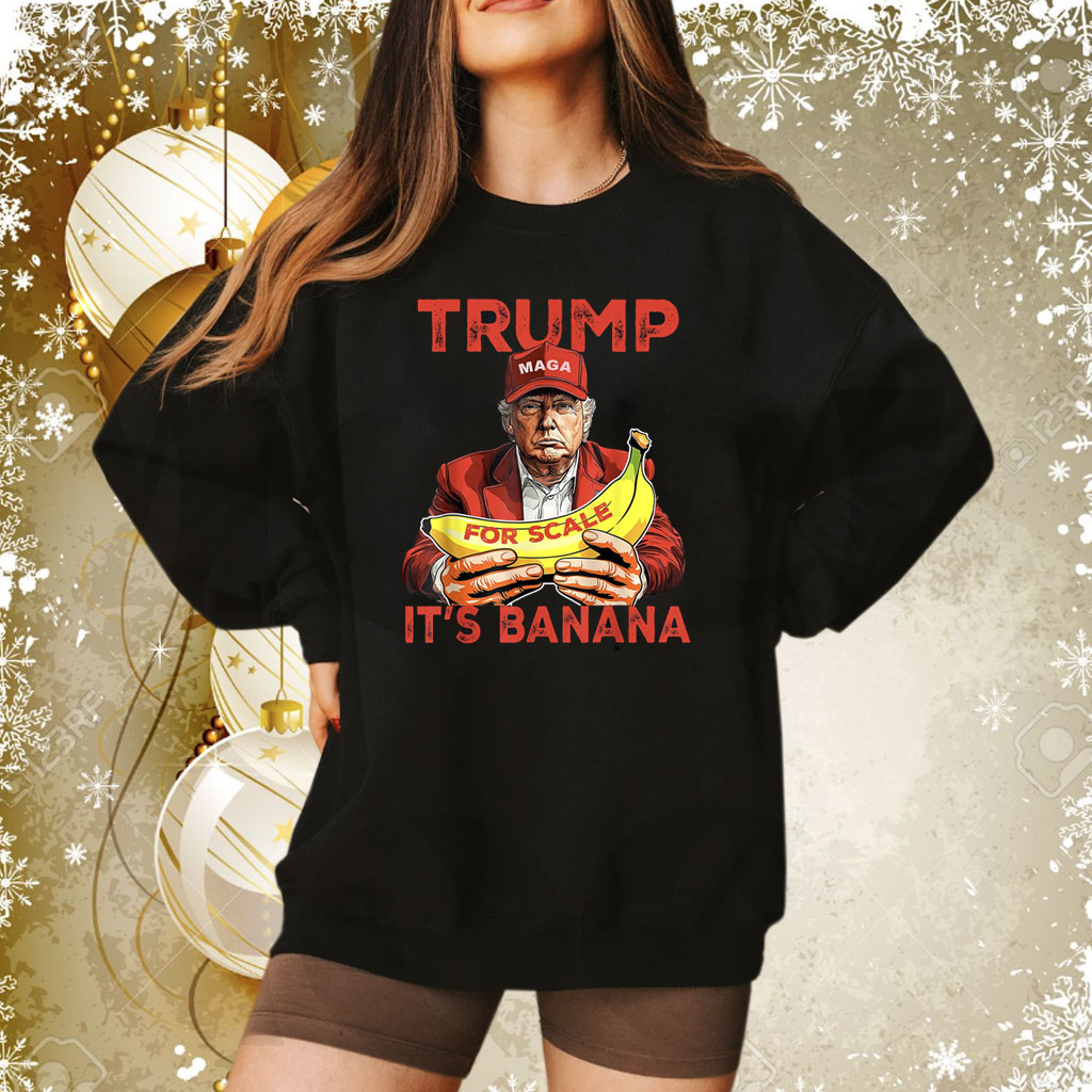 Trump It's Banana (For Scale) Starship Shirt