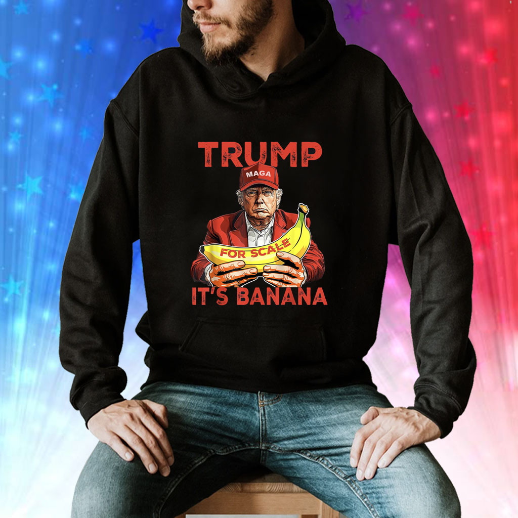 Trump It's Banana (For Scale) Starship Shirt