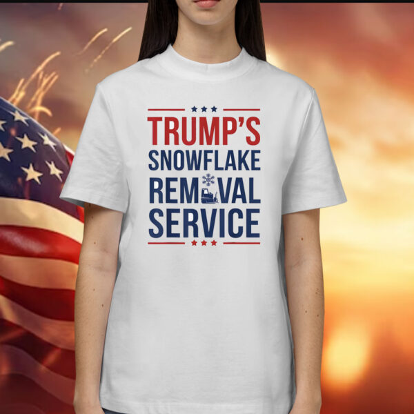 Trump's Snowflake Removal Satire Political Humor Shirt
