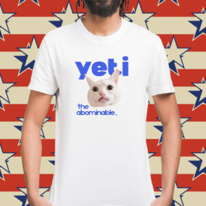Yeti The Abominable No Boit Shirt