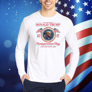 47th President Donald Trump 45 47 Inauguration Day Shirt