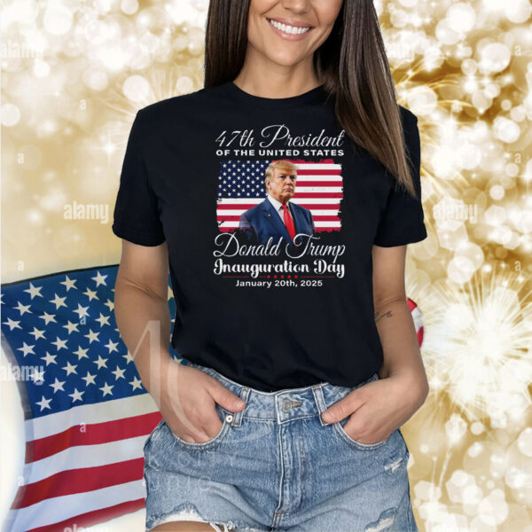 47th President Of The United States Donald Trump Inauguration Day Shirt