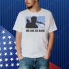 Donald Trump 2025 We Are So Back Shirt