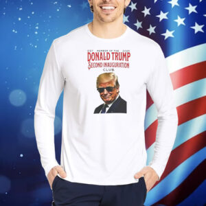 Donald Trump Second Inauguration Club Shirt
