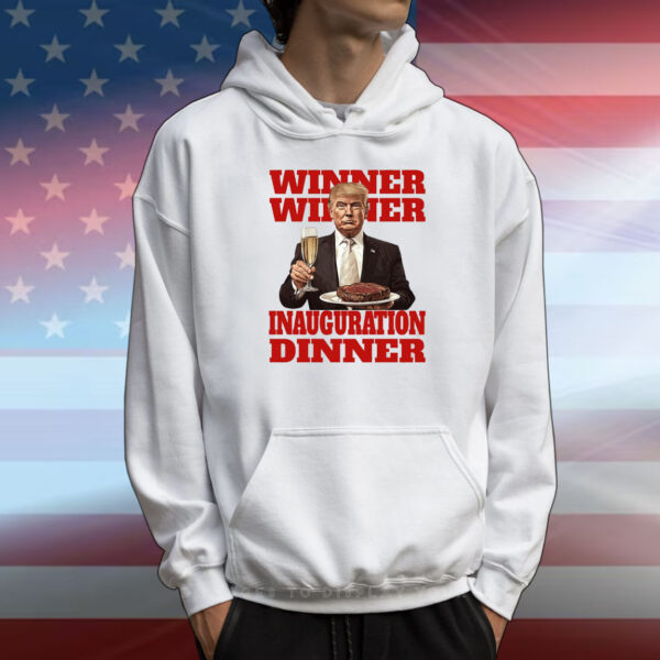 Donald Trump Winner Winner Inauguration Dinner T-Shirt