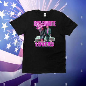 Eros Favorite Lovers Trump T-Shirt