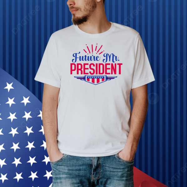 Future Mr. President Trump Shirt