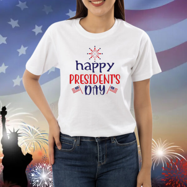 Happy President's Day! Trump Shirt