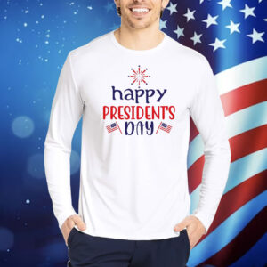 Happy President's Day! Trump Shirt