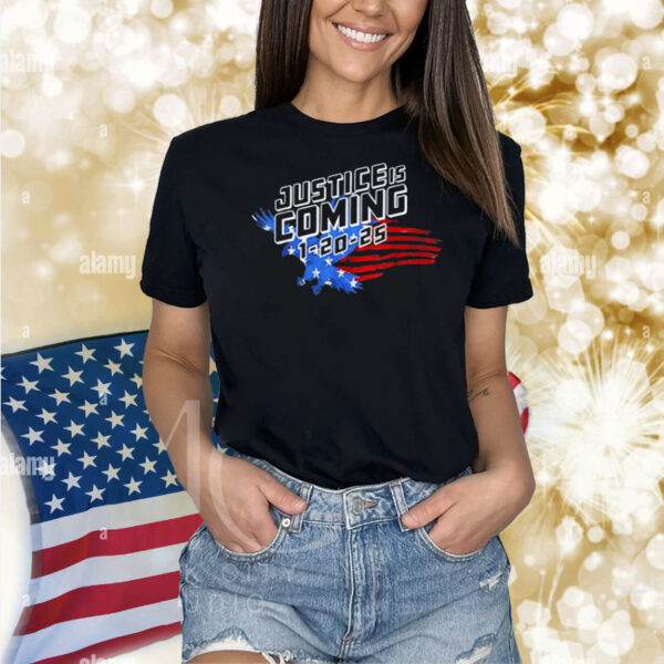 Justice is coming 1-20-25 eagle Trump funny men Shirt