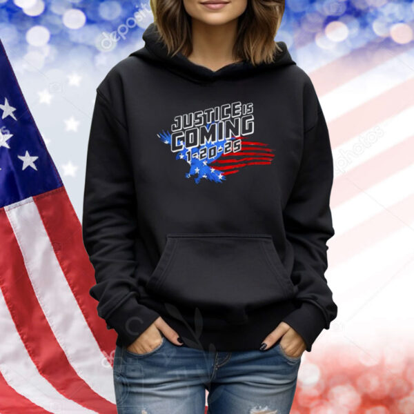 Justice is coming 1-20-25 eagle Trump funny men Shirt