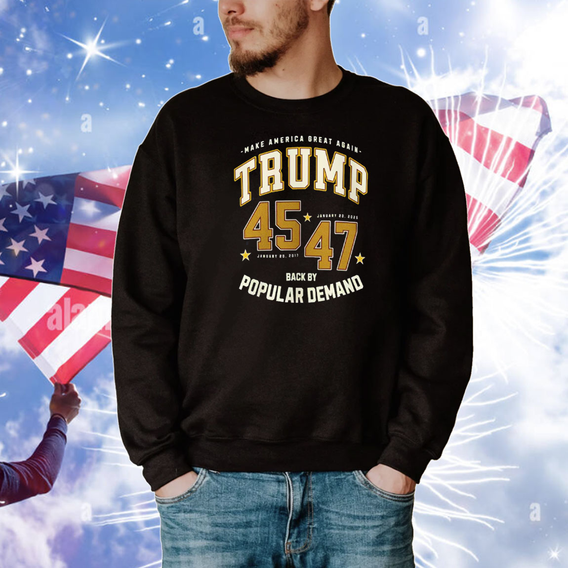 Make America Great Again Trump 45 47 Back By Popular Demand T-Shirts
