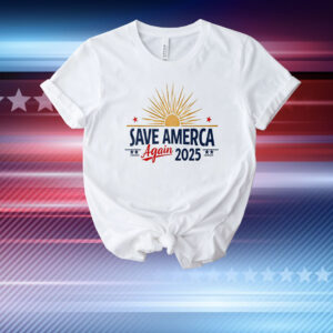 Trump 2025 Save America Again T-Shirt