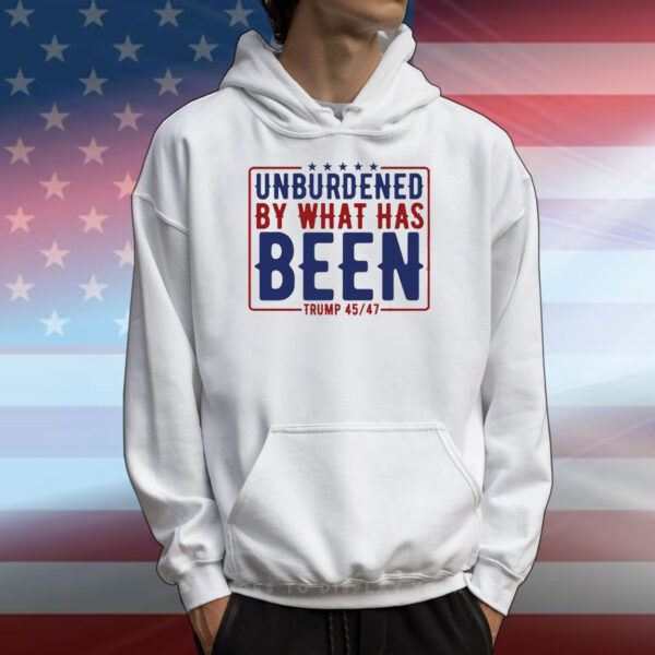 Trump 45 47 America Unburdened By What Has Been T-Shirt