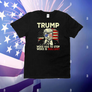 Trump 45 47 Woke Has To Stop Woke Is Bullshit Retro Design T-Shirt