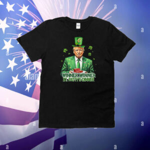 Trump 47 Winner Winner St. Patty's Dinner T-Shirt