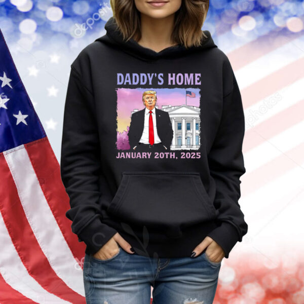Trump Daddys Home White House January 20Th, 2025 Shirt