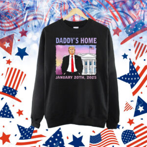 Trump Daddys Home White House January 20Th, 2025 Shirt