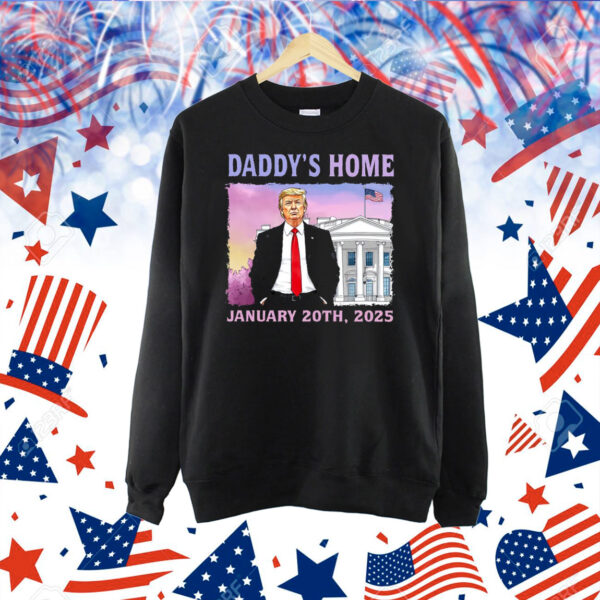Trump Daddys Home White House January 20Th, 2025 Shirt