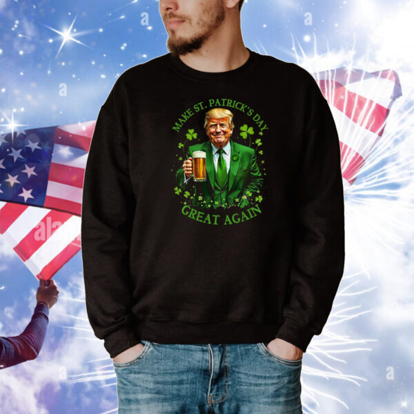 Trump Make St. Patrick's Day Great Again T-Shirt