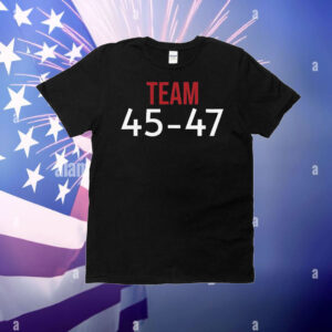 Trump Team 45-47 T-Shirt