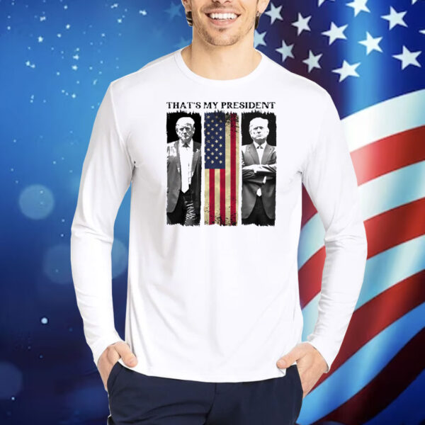 Trump That's My Presiden America Shirt