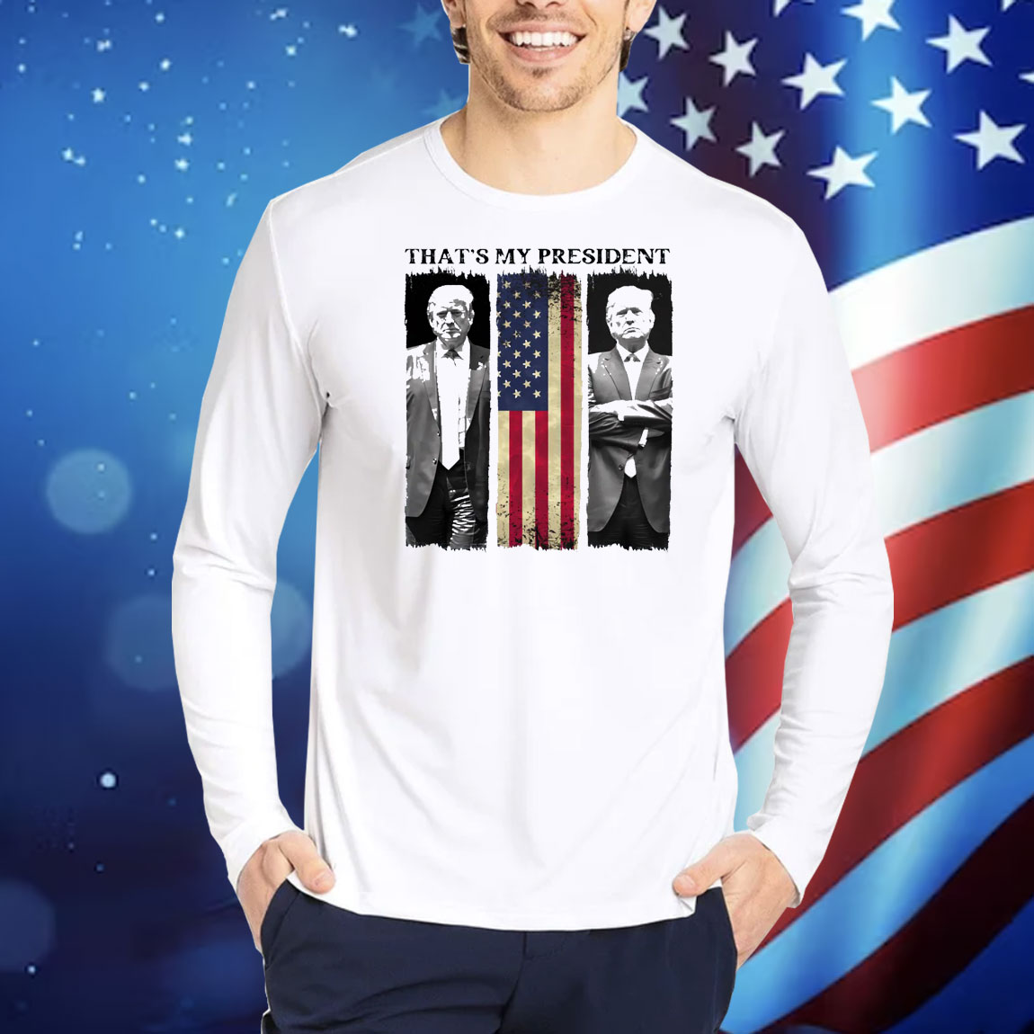 Trump That's My Presiden America Shirt