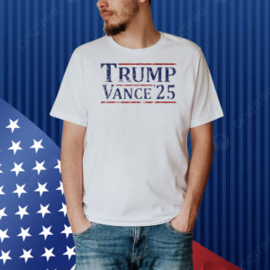 Trump Vance '25 Shirt