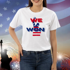 Trump We Won America Shirt