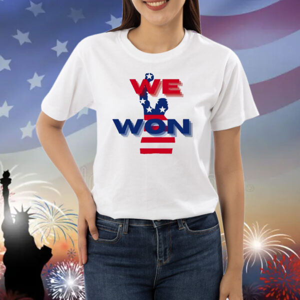 Trump We Won America Shirt