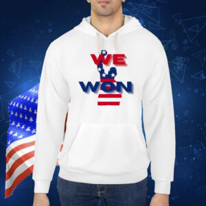 Trump We Won America Shirt