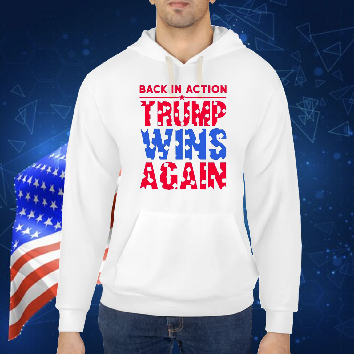 Trump Wins Again Back In Action Shirt