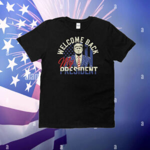 Welcome Back My President Trump Inauguration Day 2025 Premium T-Shirt