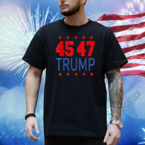 45 47 Trump 2025 Shirt