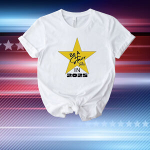 Be a starr in 2025 T-Shirt