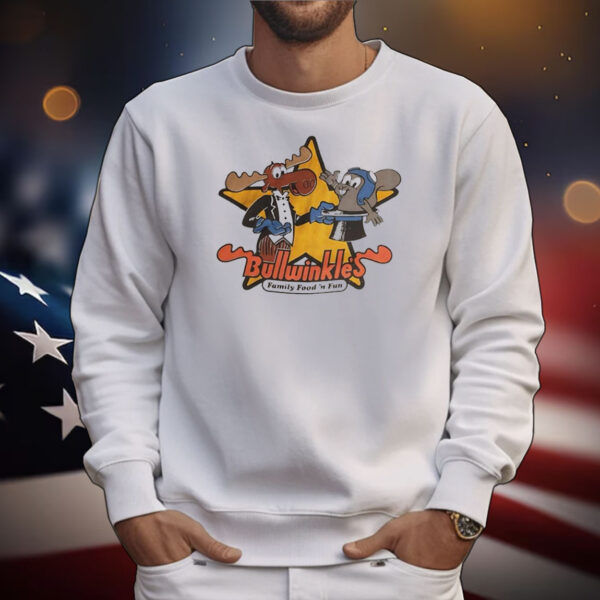 Bullwinkle’s family food ‘n fun T-Shirt